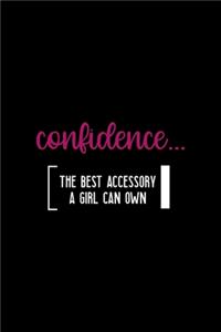 Confidence... The Best Accessory A Girl Can Own