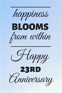 Happiness Blooms from within Happy 23rd Anniversary