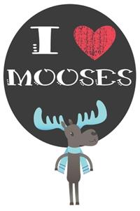I Heart Mooses