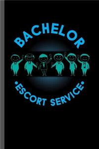 Bachelor Escort Service
