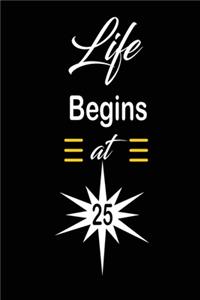 Life Begins at 25