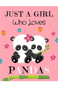 Just A Girl Who Loves Pandas