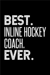 Best. Inline Hockey Coach. Ever.