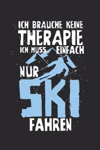 Ich brauche keine Therapie - ich muss einfach nur Ski fahren