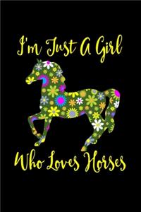Just A Girl Who Loves Horses