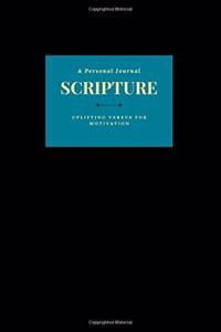 A Personal Journal Scripture Uplifting Versus For Motivation