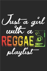 Just A Girl With A Reggae Playlist