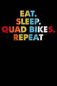 Eat.Sleep.QuadBikes.Repeat.