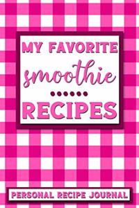 My Favorite Smoothie Recipes