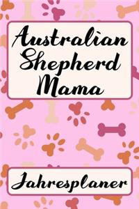 AUSTRALIAN SHEPHERD MAMA Jahresplaner