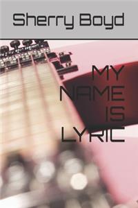 My Name Is Lyric
