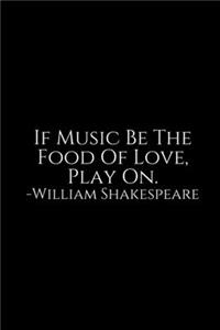 If Music Be The Food