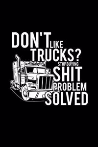 Don't like trucks?