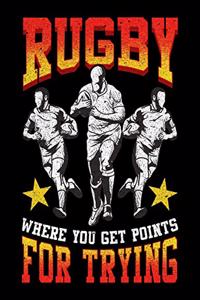 Rugby Where You Get Points For Trying