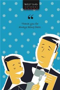 Best Dad Notebook, Write-in Journal, Dotted Lines, Wide Ruled, Medium (A5) 6 x 9 In (Blue)
