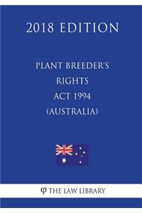 Plant Breeder's Rights Act 1994 (Australia) (2018 Edition)