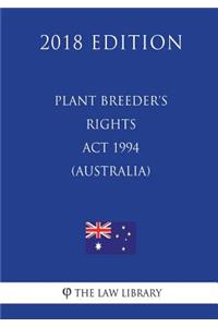 Plant Breeder's Rights Act 1994 (Australia) (2018 Edition)