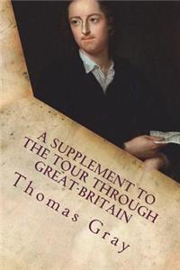 A Supplement to the Tour Through Great-Britain