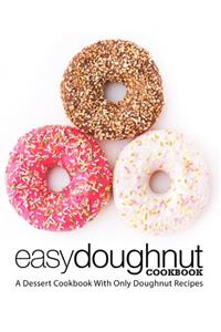 Easy Doughnut Cookbook