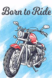 Born To Ride