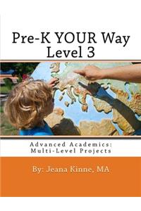 Pre-K YOUR Way Level 3