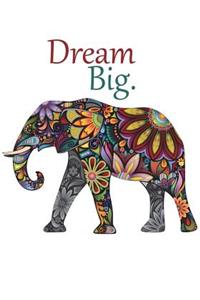 Dream Big