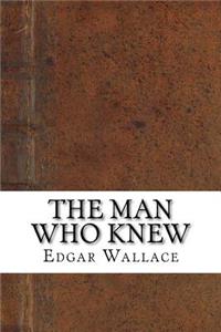 The Man Who Knew