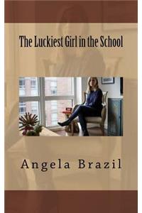 The Luckiest Girl in the School