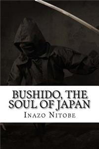 Bushido, the Soul of Japan