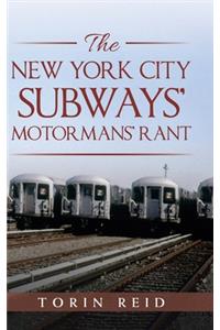 New York City Subways' Motormans' Rant