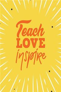 Teach Love Inspire