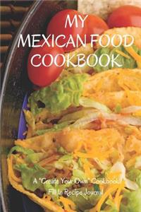 My Mexican Food Cookbook