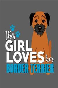 This Girl Loves Her Border Terrier