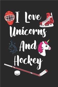 I Love Unicorns and Hockey