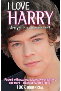 I Love Harry: Are You His Ultimate Fan?