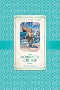 Classic Collection: Robinson Crusoe