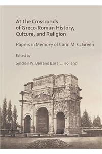 At the Crossroads of Greco-Roman History, Culture, and Religion