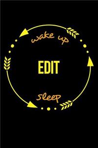 Wake Up Edit Sleep Notebook for an Editor, Blank Lined Journal