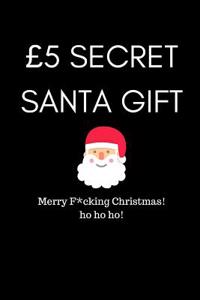 £5 Secret Santa Gift, Merry F*cking Christmas!
