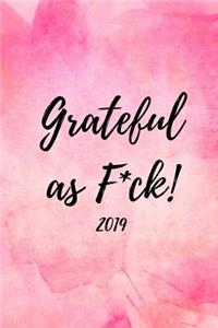 Grateful as F*ck! 2019