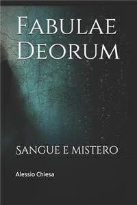 Fabulae Deorum: Sangue E Mistero