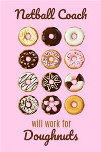 Netball Coach Will Work for Doughnuts