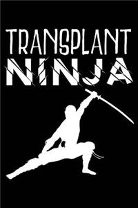 Transplant Ninja