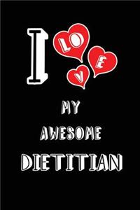I Love My Awesome Dietitian