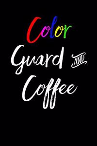 Color Guard and Coffee