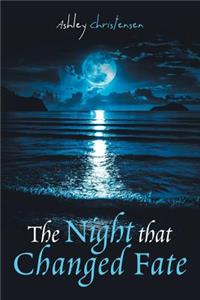 The Night That Changed Fate