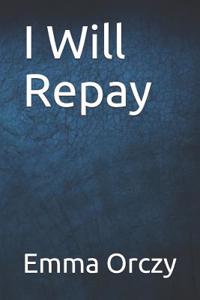 I Will Repay