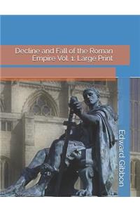 Decline and Fall of the Roman Empire Vol. 1