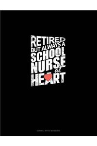 Retired But Always a School Nurse at Heart