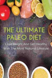 The Ultimate Paleo Diet